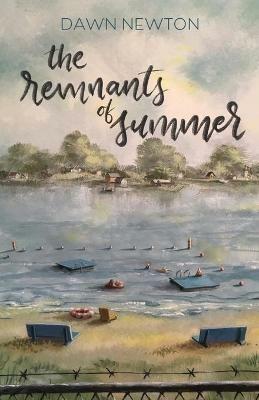 The Remnants of Summer - Dawn Newton - cover