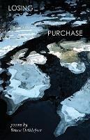 Losing Purchase: poems - Bruce Dethlefsen - cover