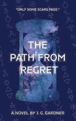 The Path From Regret - J G Gardner - cover