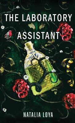 The Laboratory Assistant - Natalia Loya - cover