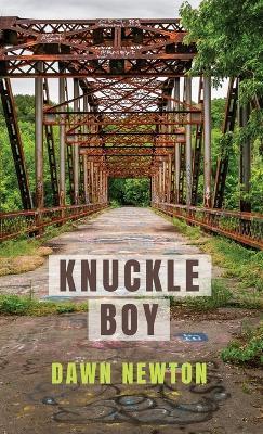 Knuckle Boy: Stories - Dawn Newton - cover