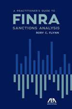 A Practitioner's Guide to Finra Sanctions Analysis