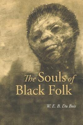 The Souls of Black Folk - W E B Du Bois - cover