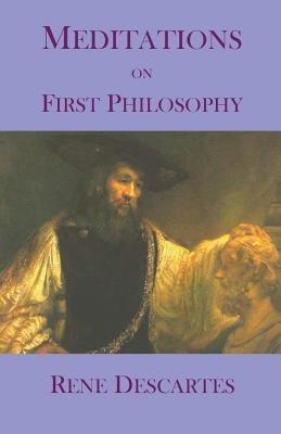 Meditations on First Philosophy - Rene Descartes - cover