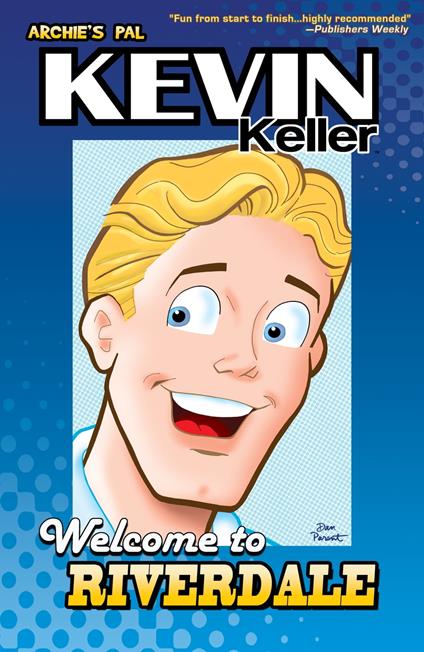 Kevin Keller: Welcome to Riverdale - Dan Parent - ebook