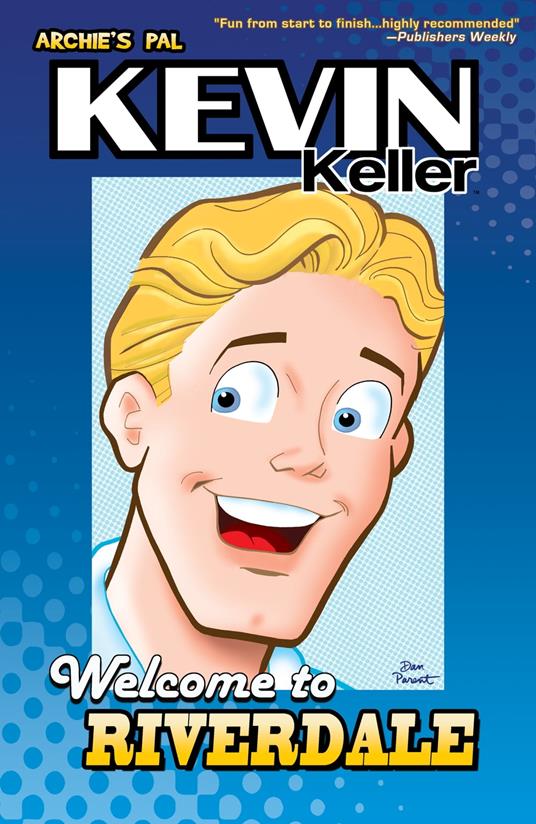 Kevin Keller: Welcome to Riverdale - Dan Parent - ebook