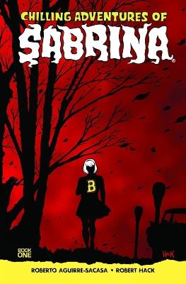 Chilling Adventures of Sabrina - Roberto Aguirre-Sacasa - cover