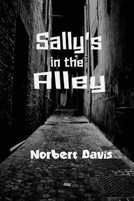 Sally's in the Alley - Norbert Davis - cover