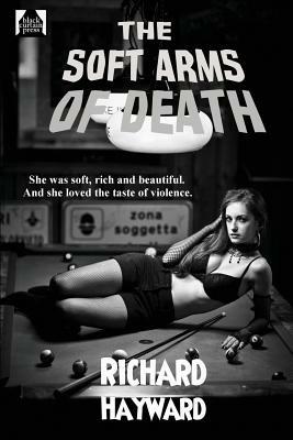 The Soft Arms of Death - Richard Hayward - cover