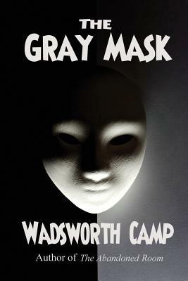 The Gray Mask - Wadsworth Camp - cover