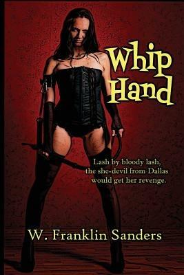Whip Hand - W Franklin Sanders - cover