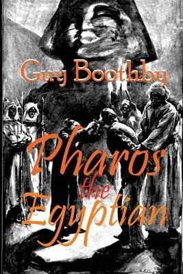 Pharos the Egyptian - Guy Boothby - cover
