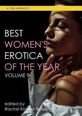 Best Women's Erotica Of The Year, Volume 9 - cover