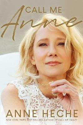Call Me Anne - Anne Heche - cover