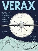 Verax: The True History of Whistleblowers, Drone Warfare, and Mass