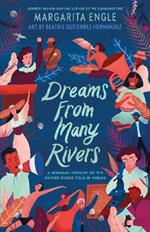 Dreams from Many Rivers: A Hispanic History of the United States Told in Poems