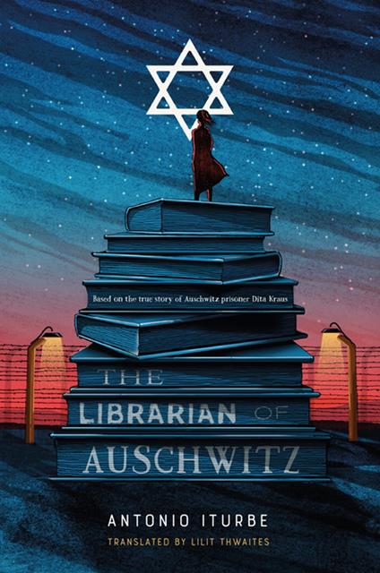 The Librarian of Auschwitz - Iturbe Antonio,Lilit Thwaites - ebook