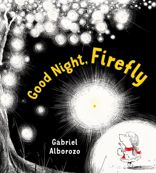 Good Night, Firefly - Gabriel Alborozo - ebook
