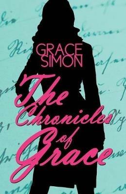 The Chronicles of Grace - Grace Simon - cover