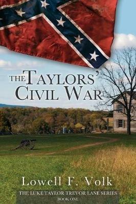 The Taylors' Civil War - Lowell F Volk - cover