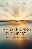 Transcending the Heart - Marcia J Treadway - cover