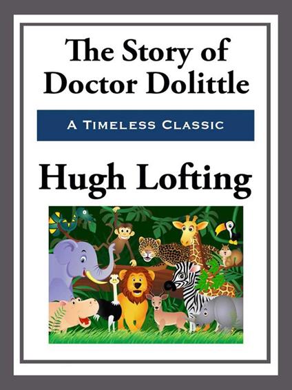The Story of Doctor Doolittle - Hugh Lofting - ebook