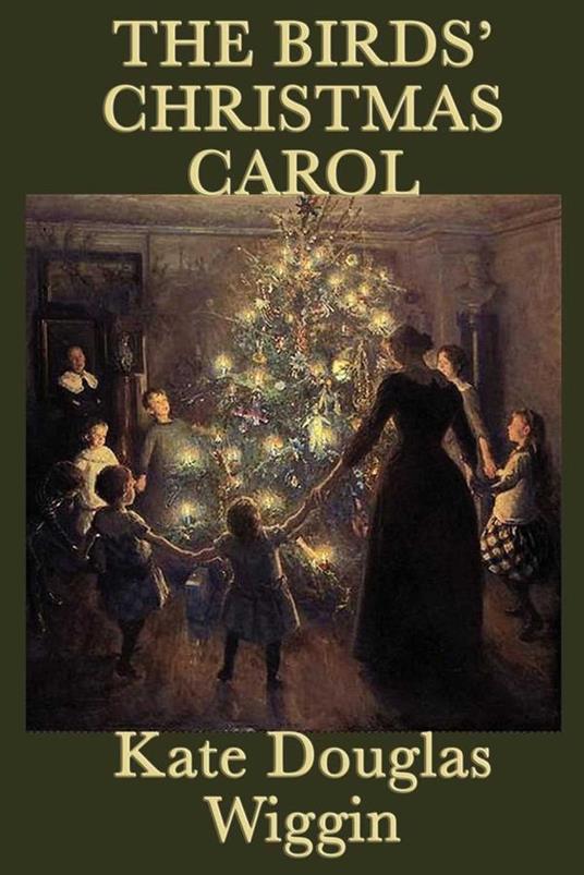 The Bird's Christmas Carol - Wiggin Kate Douglas - ebook