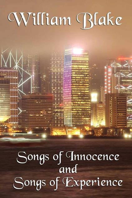 Songs of Innocence and Songs of Experience