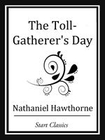The Toll-Gatherer's Day