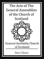 The Acts of The General Assemblies of