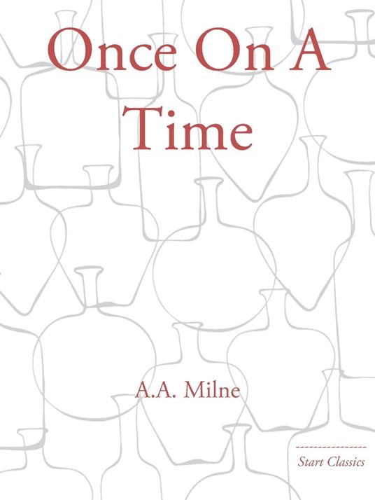 Once On A Time - A. A. Milne - ebook