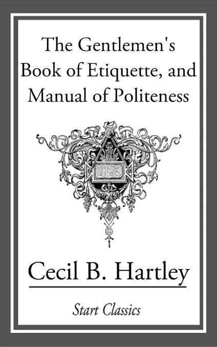 The Gentlemen's Book of Etiquette, an