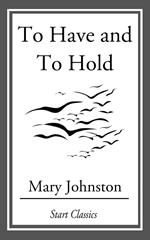 To Have and To Hold
