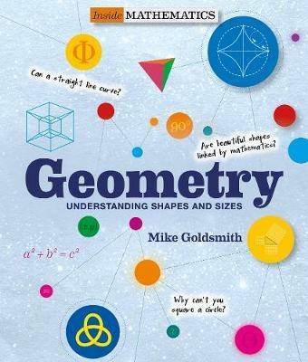 Geometry (Inside Mathematics): Understanding Shapes and Sizes - Mike Goldsmith - cover