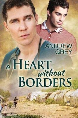 A Heart Without Borders - Andrew Grey - cover