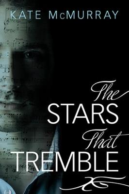 The Stars That Tremble - Kate McMurray - cover