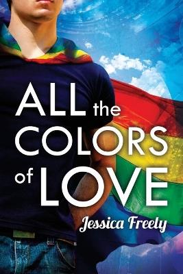 All the Colors of Love - Jessica Freely - cover