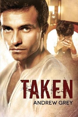 Taken - Andrew Grey - cover