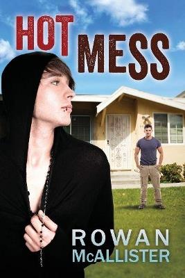 Hot Mess - Rowan McAllister - cover