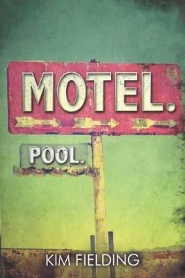 Motel. Pool. - Kim Fielding - cover