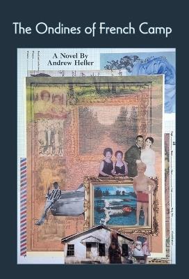 The Ondines of French Camp - Andrew Heller - cover