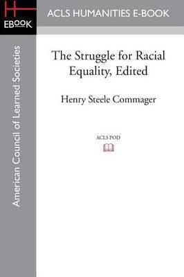 The Struggle for Racial Equality, Edited - cover