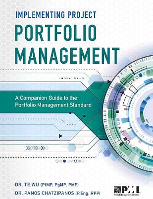 Implementing Project Portfolio Management - Dr. Panos Chatzipanos,Dr. Te Wu - cover