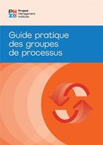Process Groups: A Practice Guide (FRENCH)