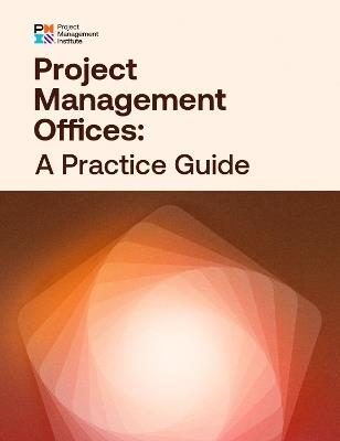 Project Management Offices: A Practice Guide - Project Management Institute PMI - cover