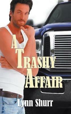 A Trashy Affair - Lynn Shurr - cover