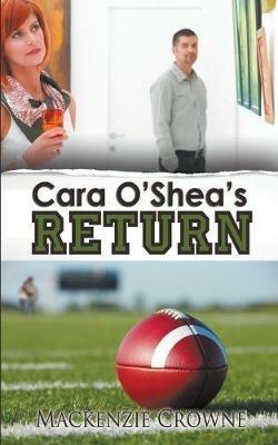 Cara O'Shea's Return - MacKenzie Crowne - cover