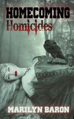Homecoming Homicides - Marilyn Baron - cover