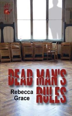 Dead Man's Rules - Rebecca Grace - cover