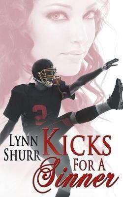 Kicks for a Sinner - Lynn Shurr - cover